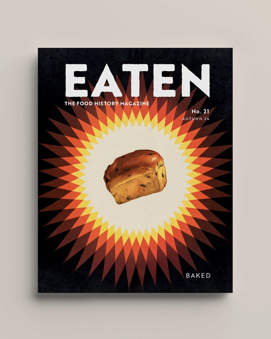 Eaten Magazine No.21 - Baked