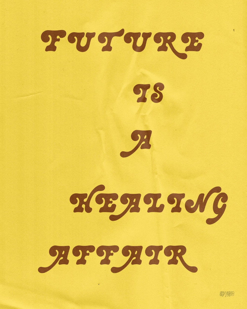Future Is A Healing Affair Art Print