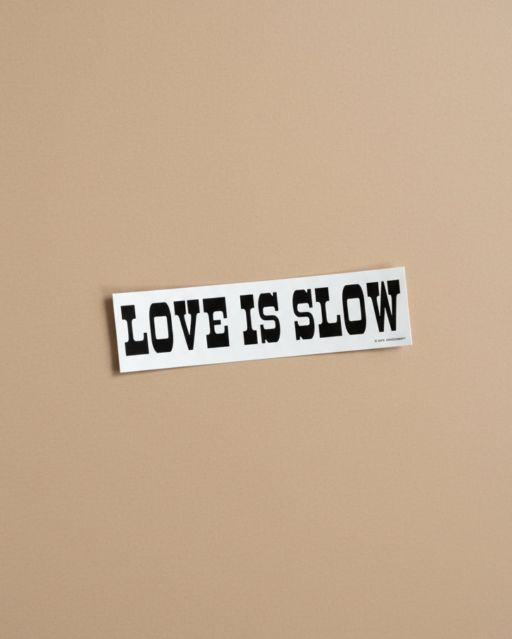 Love is Slow Sticker | Lord Cowboy